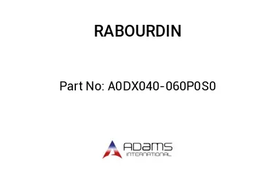 A0DX040-060P0S0