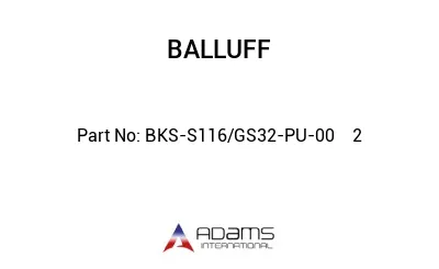 BKS-S116/GS32-PU-00	2								