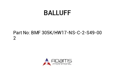 BMF 305K/HW17-NS-C-2-S49-00	2								