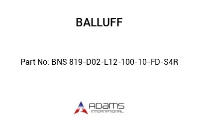 BNS 819-D02-L12-100-10-FD-S4R									