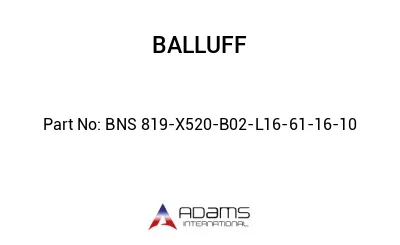 BNS 819-X520-B02-L16-61-16-10									