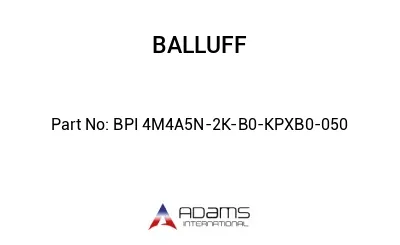 BPI 4M4A5N-2K-B0-KPXB0-050									