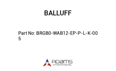 BRGB0-WAB12-EP-P-L-K-00	5								
