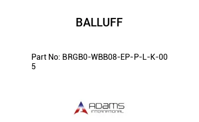 BRGB0-WBB08-EP-P-L-K-00	5								