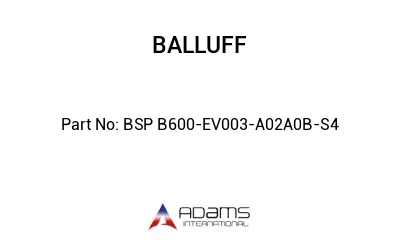 BSP B600-EV003-A02A0B-S4									