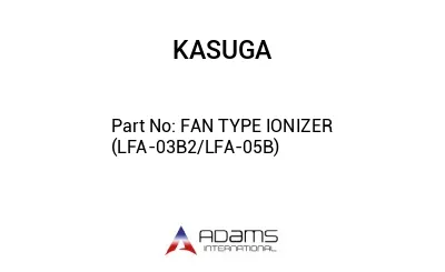 FAN TYPE IONIZER (LFA-03B2/LFA-05B)